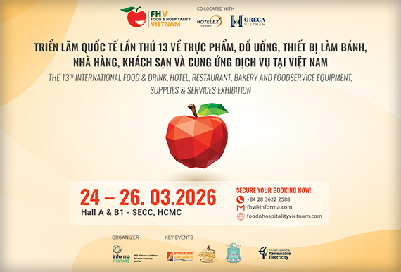 Triển lãm quốc tế hàng đầu ngành Thực phẩm – Đồ uống – Nhà hàng – Khách sạn