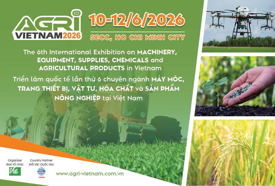 Triển lãm quốc tế lần thứ 6 chuyên ngành MÁY MÓC, TRANG THIẾT BỊ, VẬT TƯ, HÓA CHẤT và SẢN PHẨM NÔNG NGHIỆP tại Việt Nam