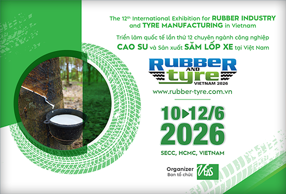 RUBBER & TYRE VIETNAM 2026 – Triển lãm Quốc tế Công nghiệp Cao su và Lốp xe tại Việt Nam